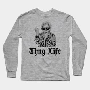 Thug Life Betty White Retro Golden Girl Long Sleeve T-Shirt